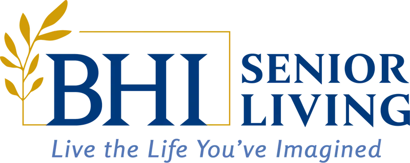 BHI Senior Living. Live the Life You've Imagined.